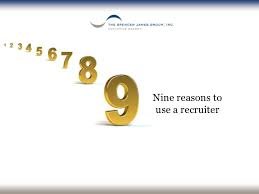 9 Reasons To Use a Recruiter